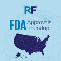 FDA Approvals Roundup: Evkeeza, Cosela, Entresto