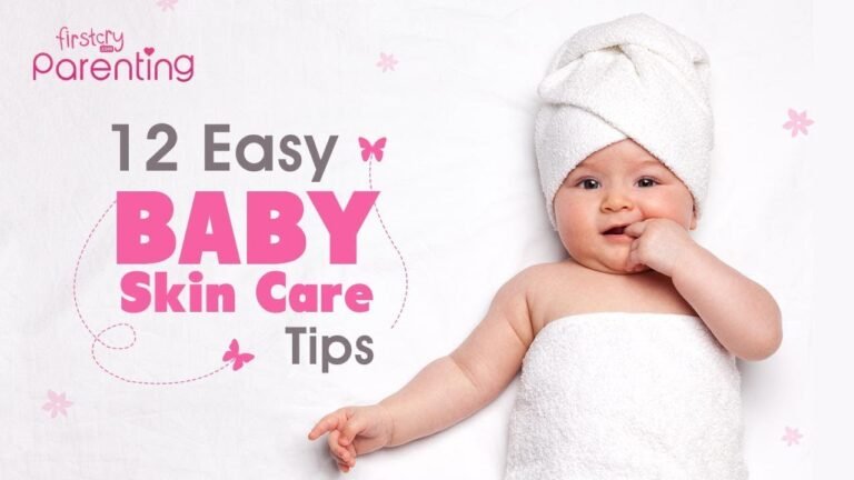 Baby Skin Care –  Easy Tips for Keeping Your Baby's Skin Healthy