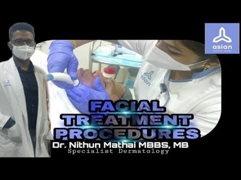 *Facial Treatment Procedures | Asian Medical Center