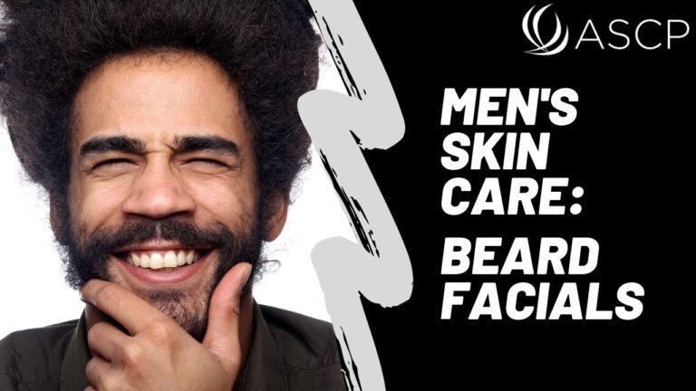 The Beard Facial | Men's Skin Care for Estheticians | Associated Skin Care Professionals