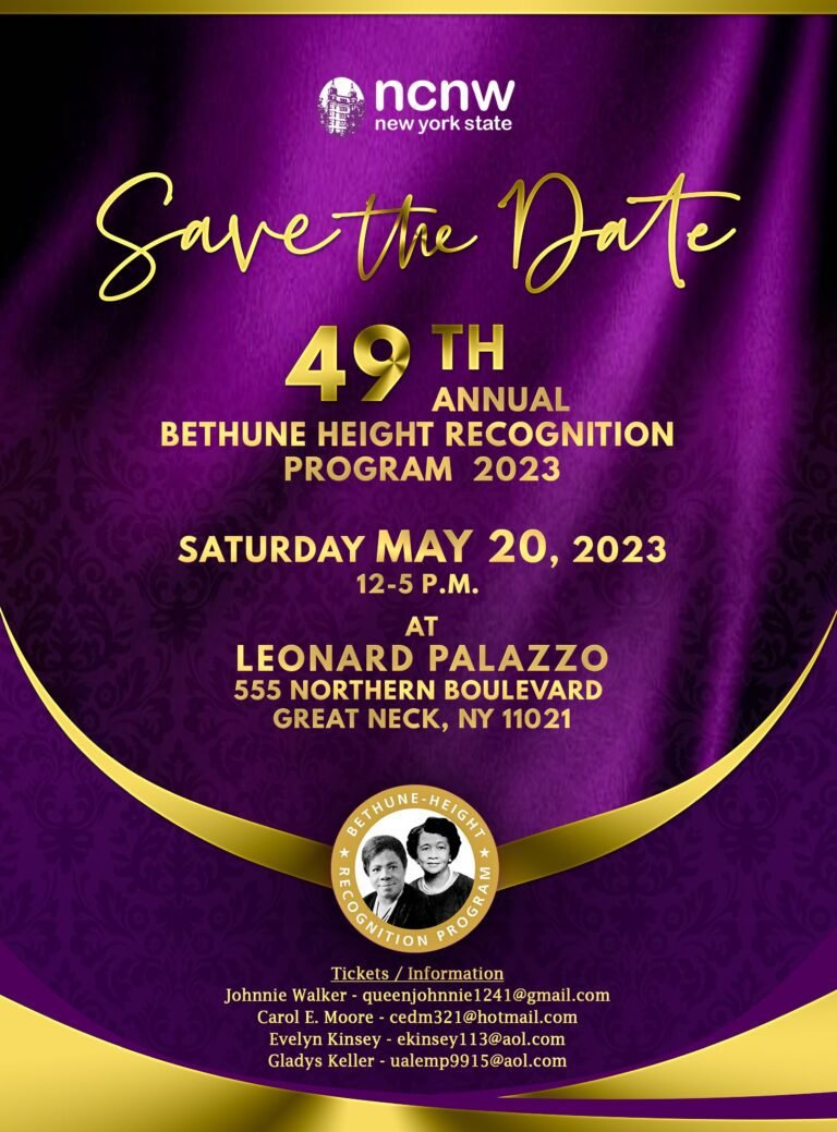 NCNW, New York State, is gearing up for the 49th Bethune-Height Recognition Program.